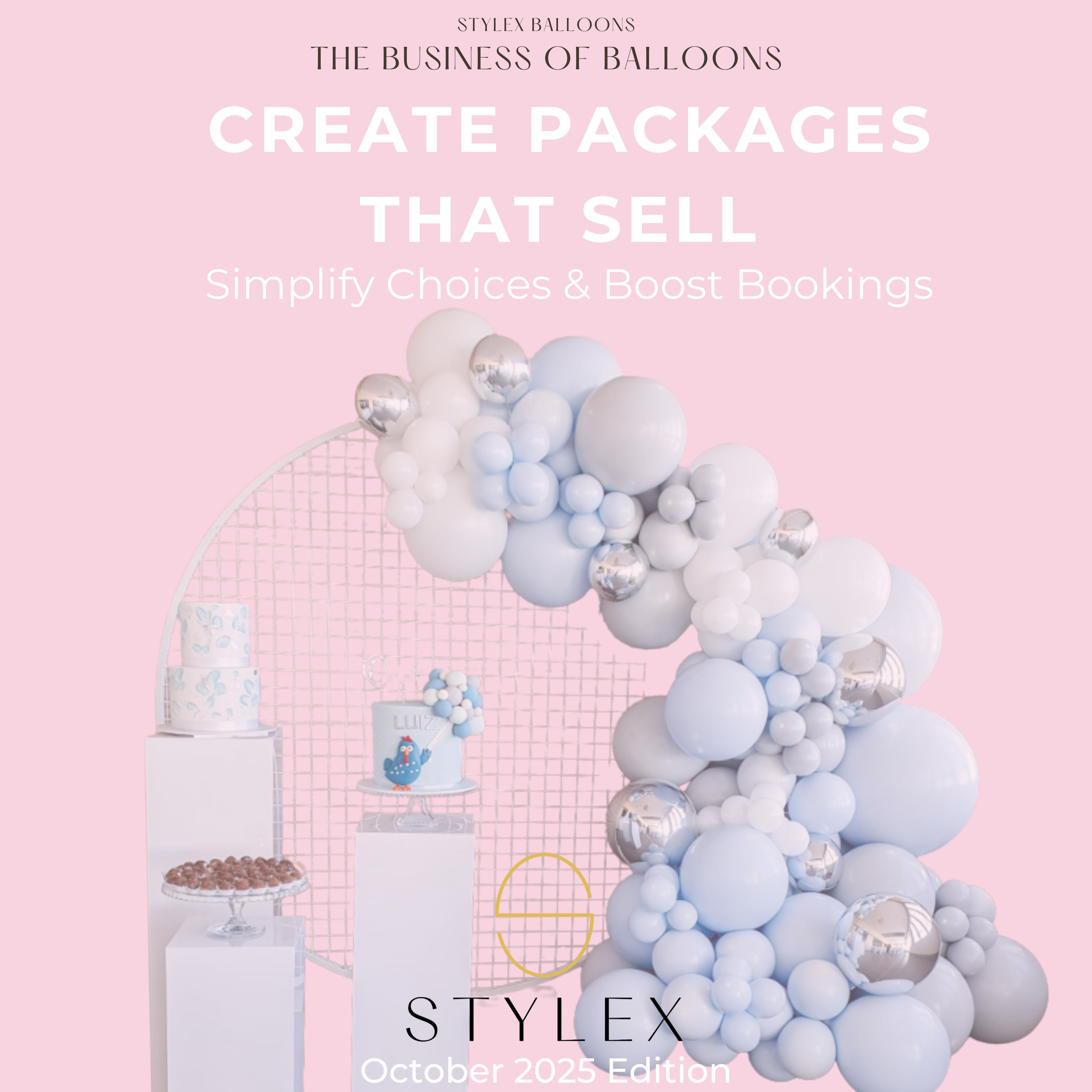 Business of Balloons – Session 2: Create Packages That Sell (Free Guide)